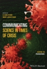Image for Communicating science in times of crisis  : COVID-19 pandemic