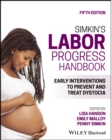 Image for Simkin&#39;s labor progress handbook  : early interventions to prevent and treat dystocia