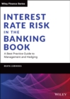 Image for Interest rate risk in the banking book  : a best practice guide to management and hedging