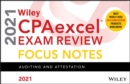 Image for Wiley CPAexcel Exam Review 2021 Focus Notes : Auditing and Attestation