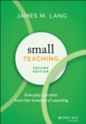 Image for Small Teaching: Everyday Lessons from the Science of Learning