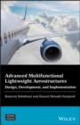 Image for Advanced multifunctional lightweight aerostructures  : design, development, and implementation