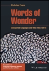 Image for Words of wonder  : endangered languages and what they tell us