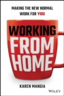 Image for Working From Home : Making the New Normal Work for You