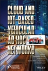 Image for Cloud and IoT-Based Vehicular Ad Hoc Networks