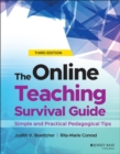 Image for The online teaching survival guide: simple and practical pedagogical tips