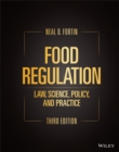 Image for Food regulation: law, science, policy, and practice