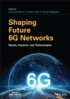 Image for Shaping future 6G networks  : needs, impacts and technologies