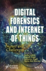 Image for Digital Forensics and Internet of Things: Impact and Challenges