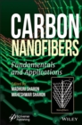Image for Carbon Nanofibers: Fundamentals and Applications