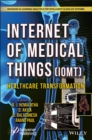 Image for The Internet of Medical Things (IoMT): healthcare transformation