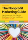 Image for The nonprofit marketing guide  : high-impact, low-cost ways to build support for your good cause
