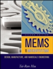 Image for MEMS and microsystems: design, manufacture and nanoscale engineering