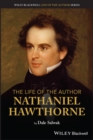 Image for The Life of the Author: Nathaniel Hawthorne