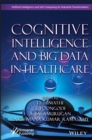 Image for Cognitive Intelligence and Big Data in Healthcare