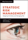 Image for Strategic risk management  : designing portfolios and managing risk