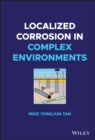 Image for Localized Corrosion in Complex Environments