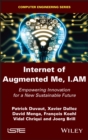 Image for Internet of Augmented Me, I.AM: Design Your Sustainable Future