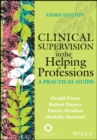 Image for Clinical Supervision in the Helping Professions: A Practical Guide