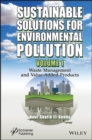 Image for Sustainable solutions for environmental pollution  : waste management and value-added products