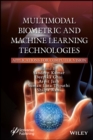 Image for Multimodal Biometric and Machine Learning Technologies: Applications for Computer Vision