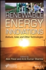 Image for Renewable Energy Innovations: Biofuels, Solar, and Other Technologies