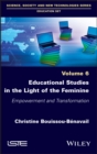Image for Educational Studies in the Light of the Feminine: Empowerment and Transformation