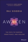 Image for Awaken  : the path to inner peace, purpose, and healing