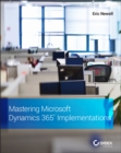 Image for Mastering Microsoft Dynamics 365 implementations