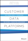 Image for Customer data platforms  : use people data to transform the future of marketing engagement