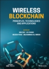 Image for Wireless Blockchain: Principles, Technologies and Applications
