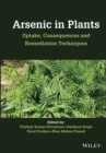 Image for Arsenic in plants: uptake, consequences, and remediation techniques