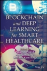 Image for Blockchain and Deep Learning for Smart Healthcare