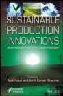 Image for Sustainable production innovations  : bioremediation and other biotechnologies