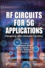 Image for RF circuits for 5G applications  : designing with mmwave circuitry
