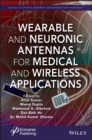 Image for Wearable and neuronic antennas for medical and wireless applications