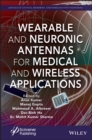 Image for Wearable and Neuronic Antennas for Medical and Wireless Applications