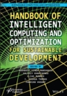 Image for Handbook of Intelligent Computing and Optimization for Sustainable Development