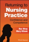 Image for Returning to nursing practice: confidence and competence
