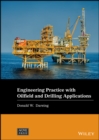 Image for Engineering Practice with Oilfield and Drilling Applications