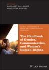 Image for The Handbook of Gender, Communication, and Women&#39;s Human Rights