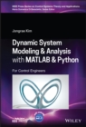 Image for Dynamic System Modelling and Analysis with MATLAB and Python