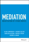 Image for Mediation: Negotiation by Other Moves