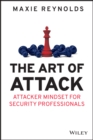 Image for The art of attack  : attacker mindset for security professionals