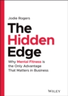 Image for The Hidden Edge: Why Mental Fitness Is the Only Advantage That Matters in Business