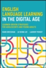 Image for English language learning in the digital age: learner-driven strategies for adolescents and young adults