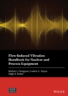 Image for Flow-induced vibration handbook for nuclear and process equipment