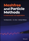 Image for Meshfree and particle methods: fundamentals and applications