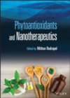 Image for Phytoantioxidants and nanotherapeutics