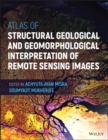 Image for Atlas of Structural Geological and Geomorphological Interpretation of Remote Sensing Images
